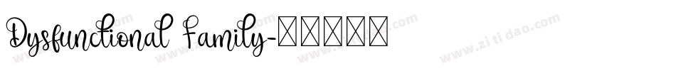 Dysfunctional Family字体转换